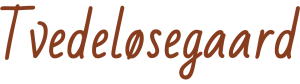 Tvedeløsegaard